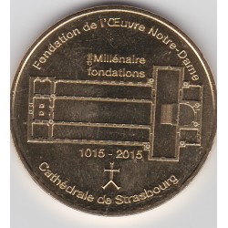 67 - Fondation de L'oeuvre de Notre Dame - Millénaire des fondations - 2015