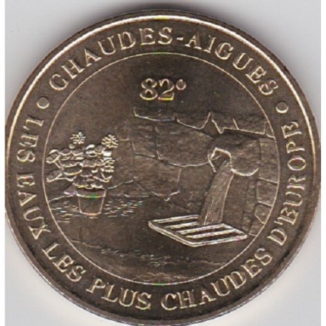 15 - Chaudes-Aigues - Les eaux les plus chaudes d'Europe - 2007