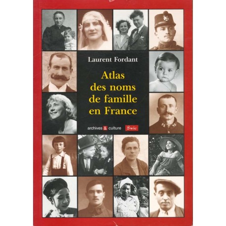 Atlas des noms de famille en France - Laurent Fordant