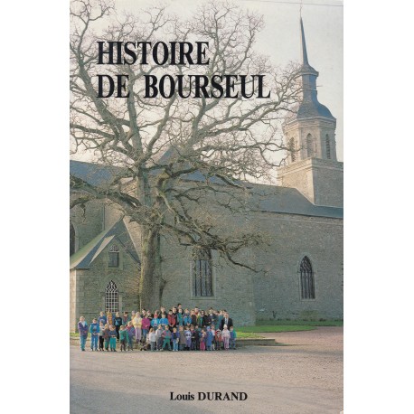 Histoire de Bourseul - Louis Durand