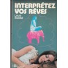 Interprétez vos rêves (Français) - Louis Stanke