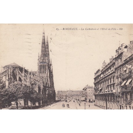 Carte postale - Bordeaux - La Cathédrale et l'hotel de ville