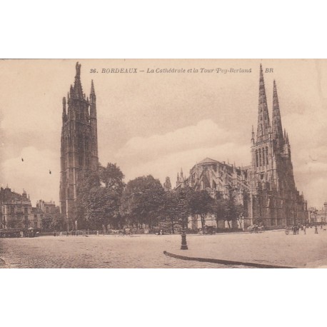 Carte postale - Bordeaux - La Cathédrale et la Tour Pey-Berland