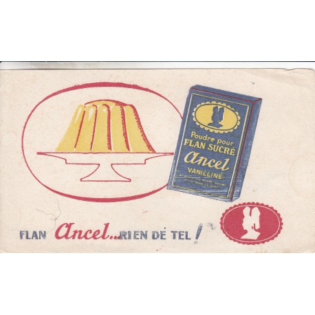 Buvard - Flan ANCEL, rien de tel