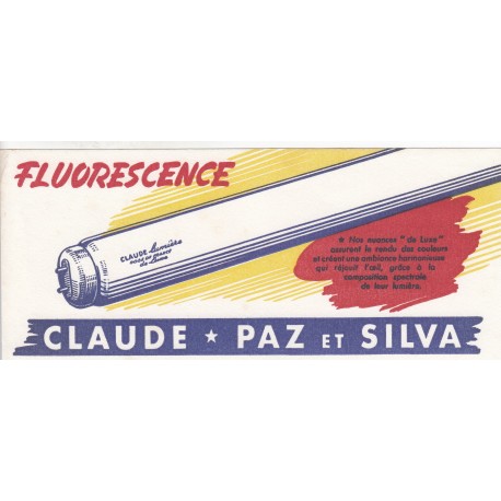 Buvard - Tubes fluorescents CLAUDE - PAZ - SILVA