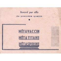 Buvard - METAVACCIN - METETITANE - METASPIRINE